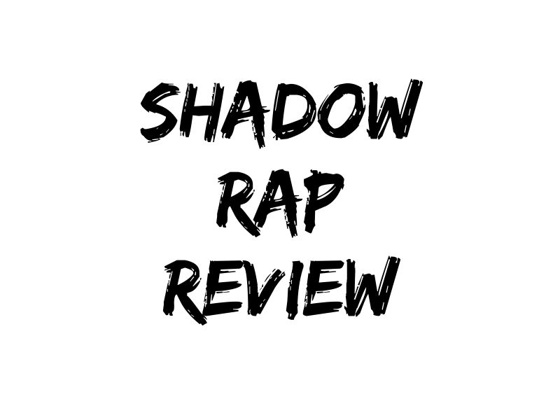 shadow rap review